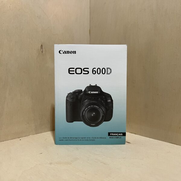 Notice Canon EOS 600D – Mode d’emploi français